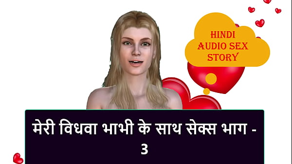 Cerita Sex Audio Hindi – Ngentot Sama Janda Bhabhi Bagian 3